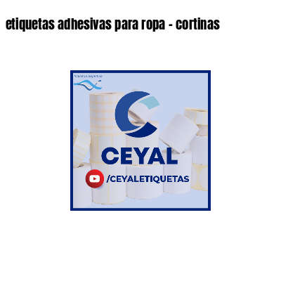 etiquetas adhesivas para ropa - cortinas