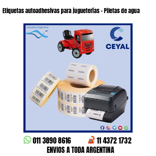Etiquetas autoadhesivas para jugueterías – Piletas de agua