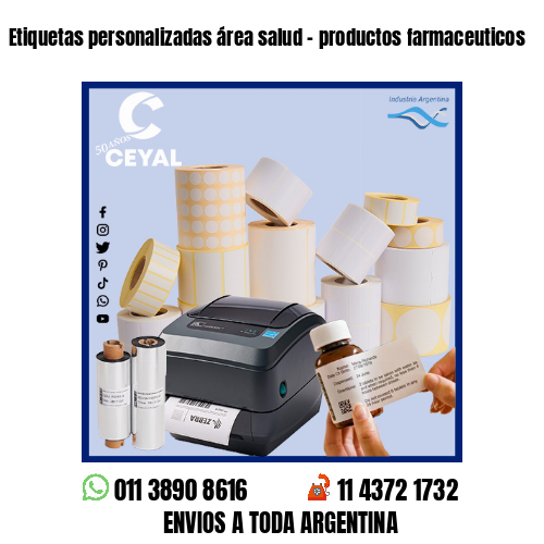 Etiquetas personalizadas área salud – productos farmaceuticos