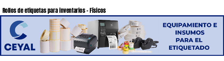 Rollos de etiquetas para inventarios - Físicos