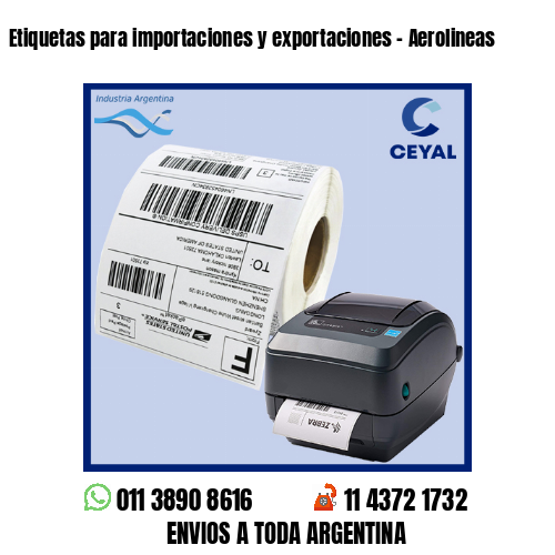 Etiquetas para importaciones y exportaciones – Aerolineas