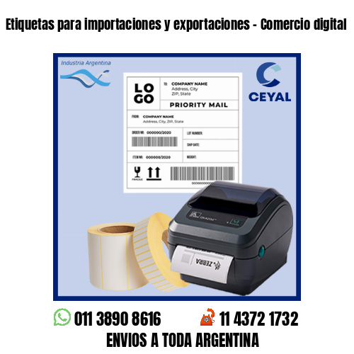 Etiquetas para importaciones y exportaciones – Comercio digital