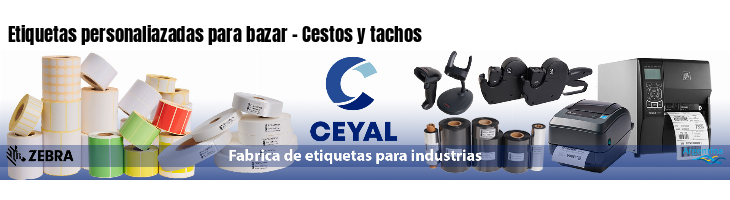 Etiquetas personaliazadas para bazar - Cestos y tachos
