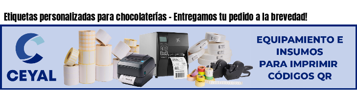 Etiquetas personalizadas para chocolaterías - Entregamos tu pedido a la brevedad!