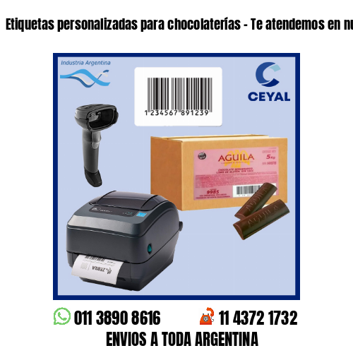 Etiquetas personalizadas para chocolaterías – Te atendemos en nuestras redes!