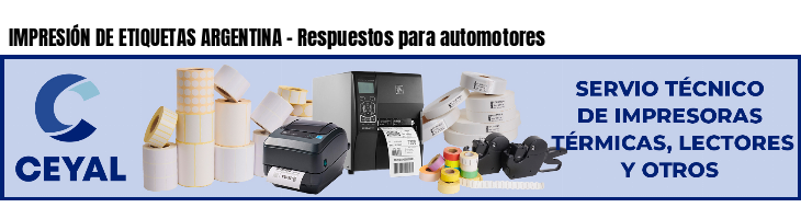 IMPRESIÓN DE ETIQUETAS ARGENTINA - Respuestos para automotores