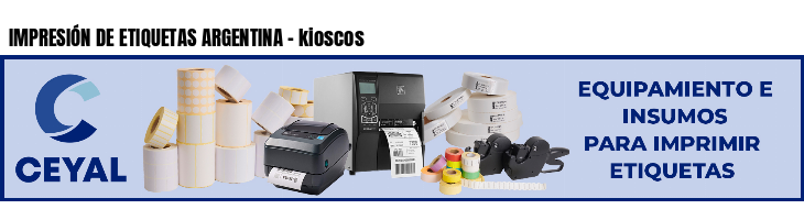 IMPRESIÓN DE ETIQUETAS ARGENTINA - kioscos
