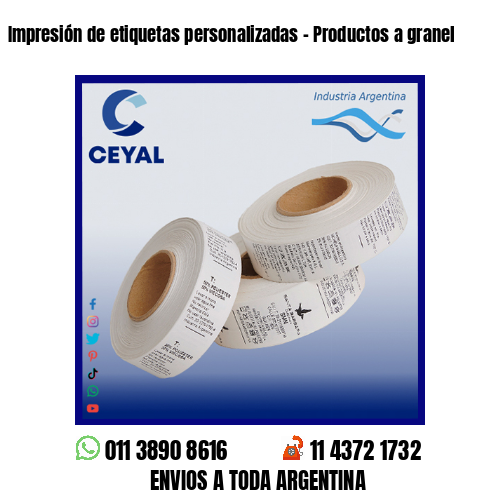 Impresión de etiquetas personalizadas – Productos a granel