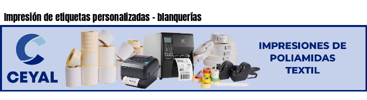 Impresión de etiquetas personalizadas - blanquerías