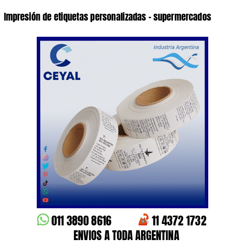 Impresión de etiquetas personalizadas – supermercados