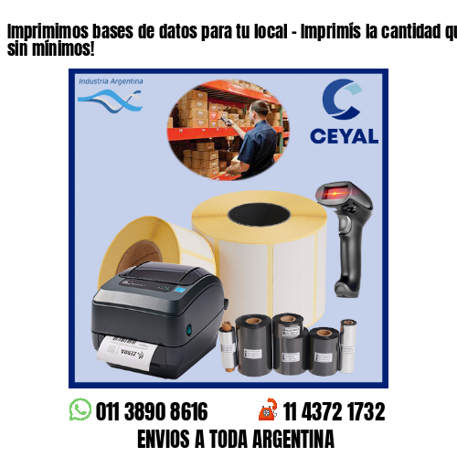 Imprimimos bases de datos para tu local – Imprimís la cantidad que necesites sin mínimos!