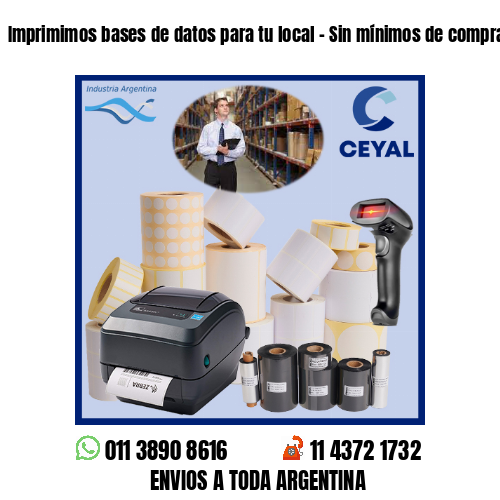 Imprimimos bases de datos para tu local – Sin mínimos de compra!