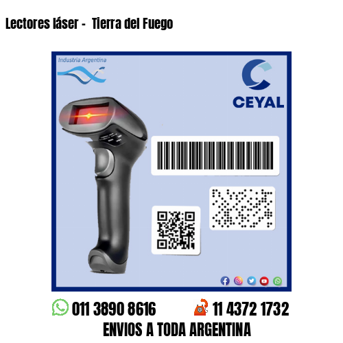 Lectores láser –  Tierra del Fuego