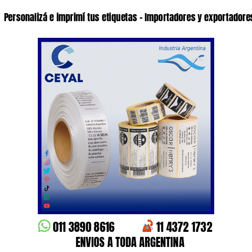 Personalizá e imprimí tus etiquetas – Importadores y exportadores