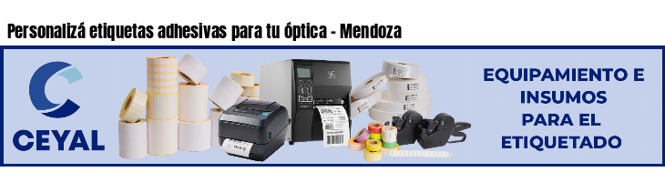 Personalizá etiquetas adhesivas para tu óptica - Mendoza
