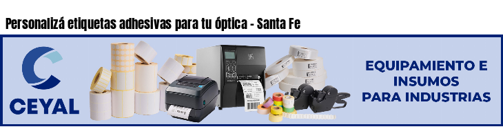 Personalizá etiquetas adhesivas para tu óptica - Santa Fe