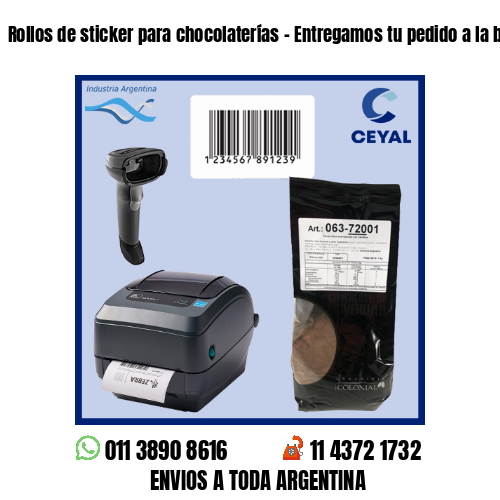 Rollos de sticker para chocolaterías – Entregamos tu pedido a la brevedad!