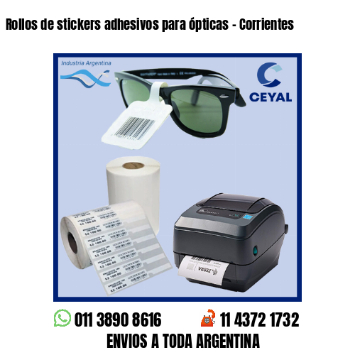Rollos de stickers adhesivos para ópticas – Corrientes