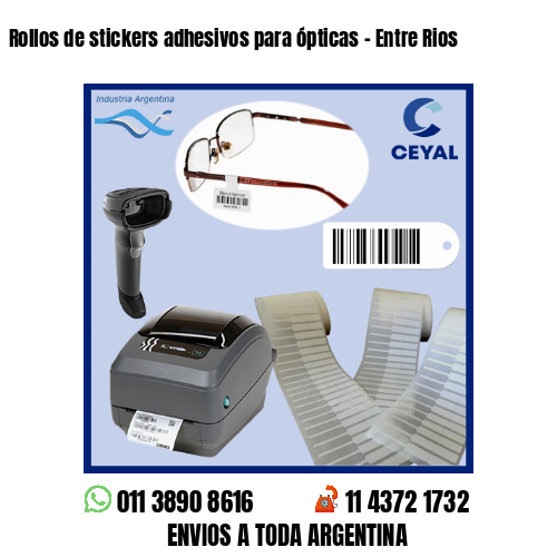 Rollos de stickers adhesivos para ópticas – Entre Rios