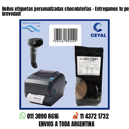 Rollos etiquetas personalizadas chocolaterías – Entregamos tu pedido a la brevedad!