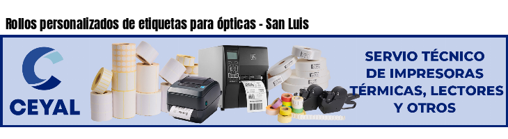 Rollos personalizados de etiquetas para ópticas - San Luis