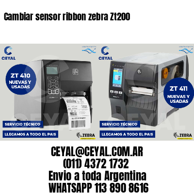 Cambiar sensor ribbon zebra Zt200