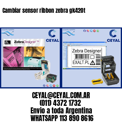 Cambiar sensor ribbon zebra gk420t