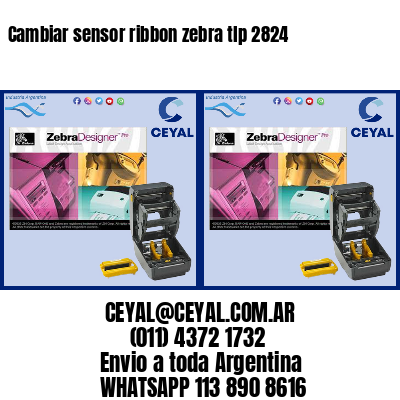 Cambiar sensor ribbon zebra tlp 2824