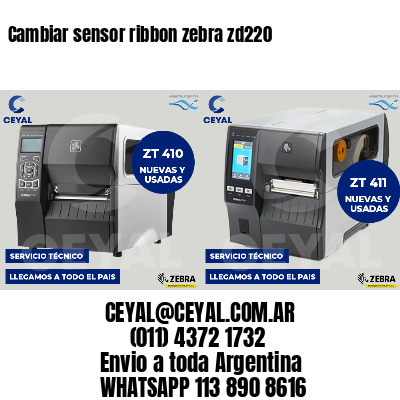 Cambiar sensor ribbon zebra zd220