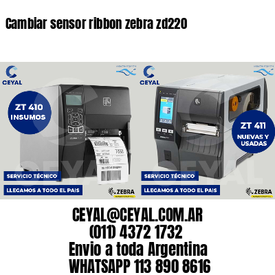 Cambiar sensor ribbon zebra zd220