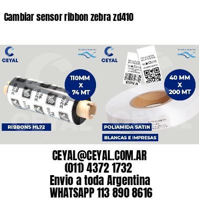 Cambiar sensor ribbon zebra zd410
