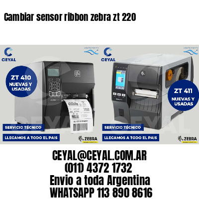 Cambiar sensor ribbon zebra zt 220