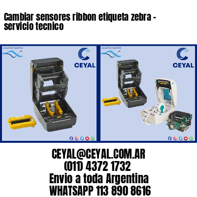 Cambiar sensores ribbon etiqueta zebra – servicio tecnico