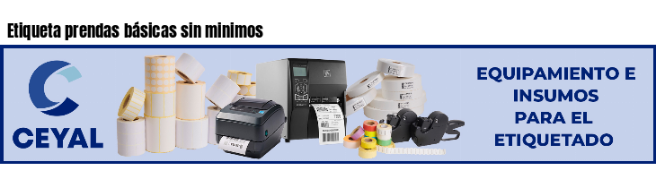 Etiqueta prendas básicas sin minimos