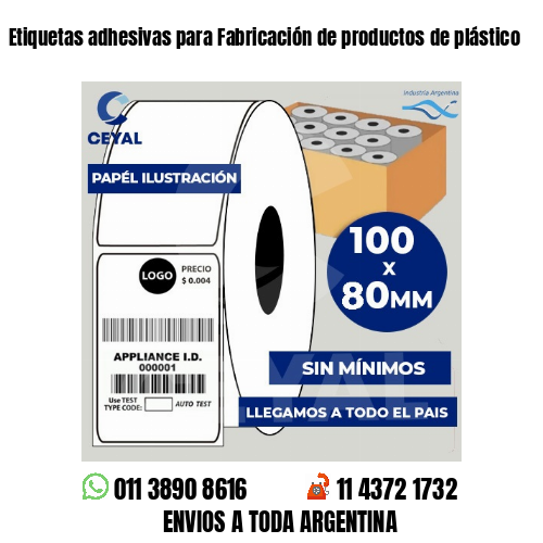 Etiquetas adhesivas para Fabricación de productos de plástico