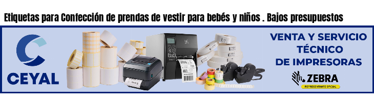 Etiquetas para Confección de prendas de vestir para bebés y niños . Bajos presupuestos