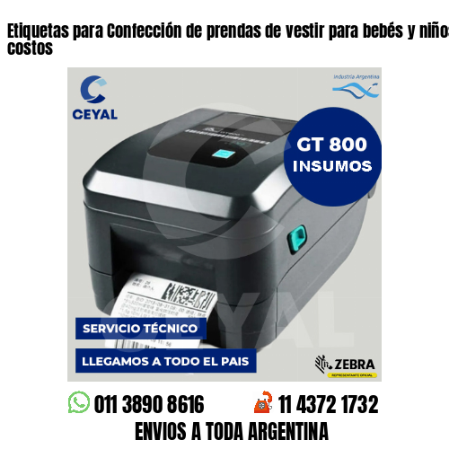 Etiquetas para Confección de prendas de vestir para bebés y niños . Matriz de costos