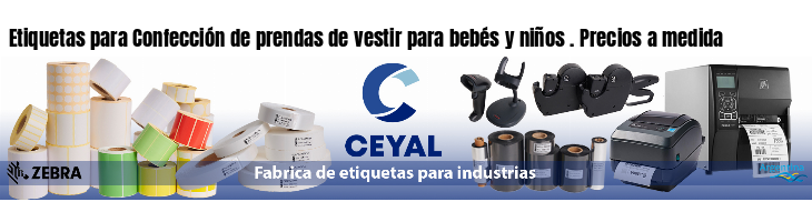 Etiquetas para Confección de prendas de vestir para bebés y niños . Precios a medida