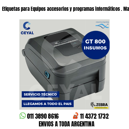 Etiquetas para Equipos accesorios y programas informáticos . Matriz de costos