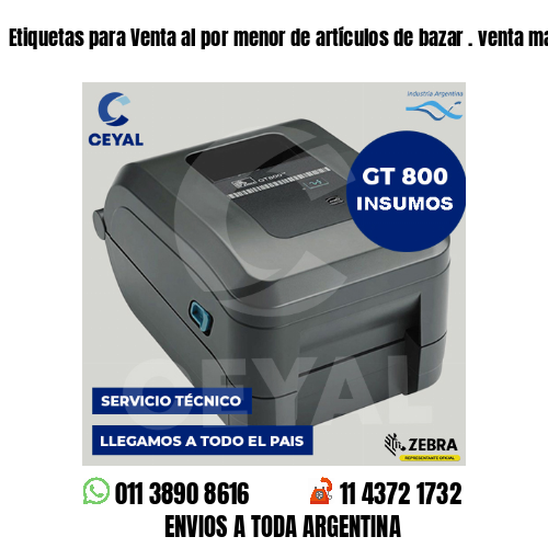 Etiquetas para Venta al por menor de artículos de bazar . venta mayorista