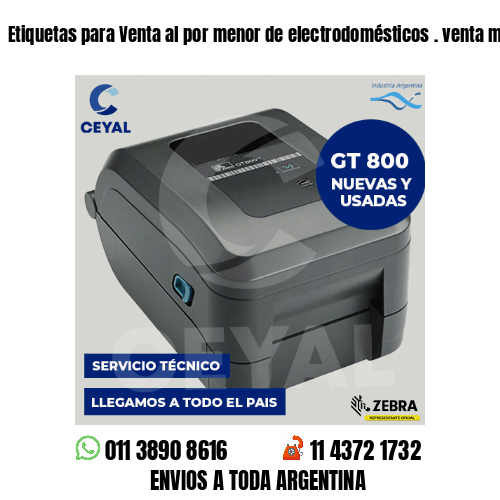 Etiquetas para Venta al por menor de electrodomésticos . venta mayorista