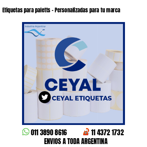 Etiquetas para paletts - Personalizadas para tu marca