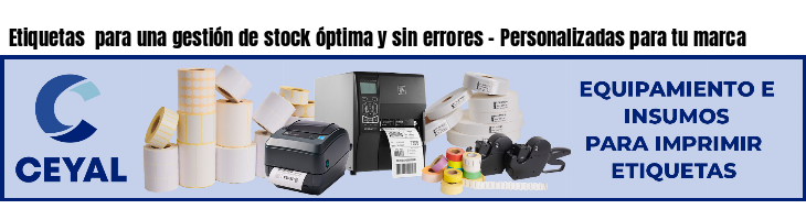 Etiquetas  para una gestión de stock óptima y sin errores - Personalizadas para tu marca