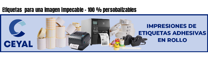 Etiquetas  para una imagen impecable - 100 % persobalizables