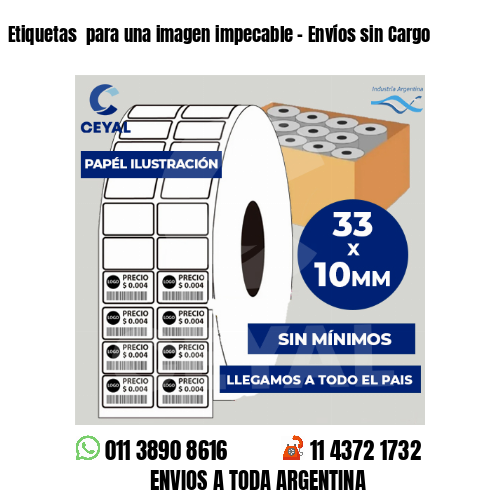 Etiquetas  para una imagen impecable – Envíos sin Cargo
