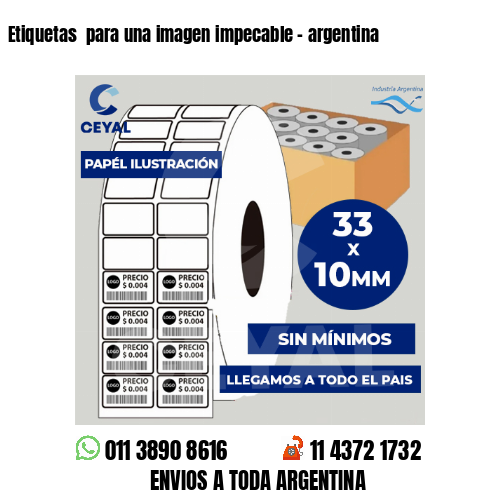 Etiquetas  para una imagen impecable – argentina