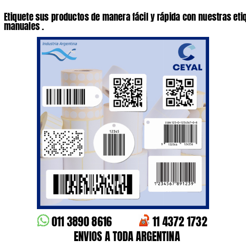 Etiquete sus productos de manera fácil y rápida con nuestras etiquetadoras manuales .
