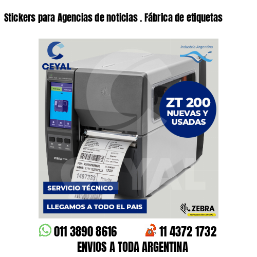 Stickers para Agencias de noticias . Fábrica de etiquetas
