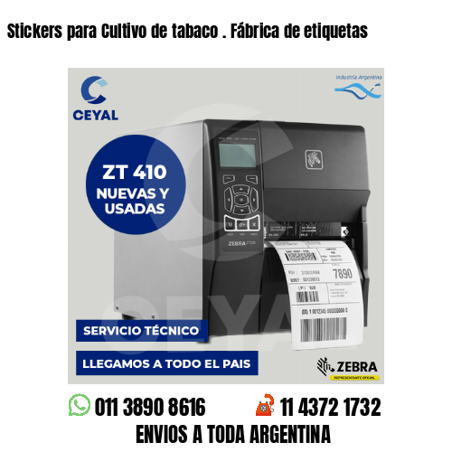 Stickers para Cultivo de tabaco . Fábrica de etiquetas
