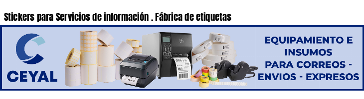 Stickers para Servicios de información . Fábrica de etiquetas